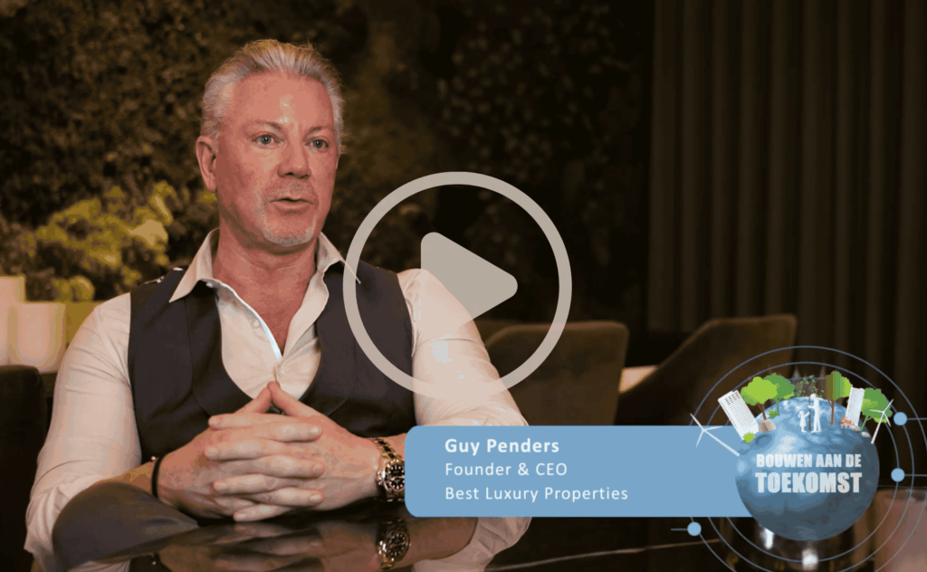 Bouwen aan de toekomst met Guy Penders en Best Luxury Properties