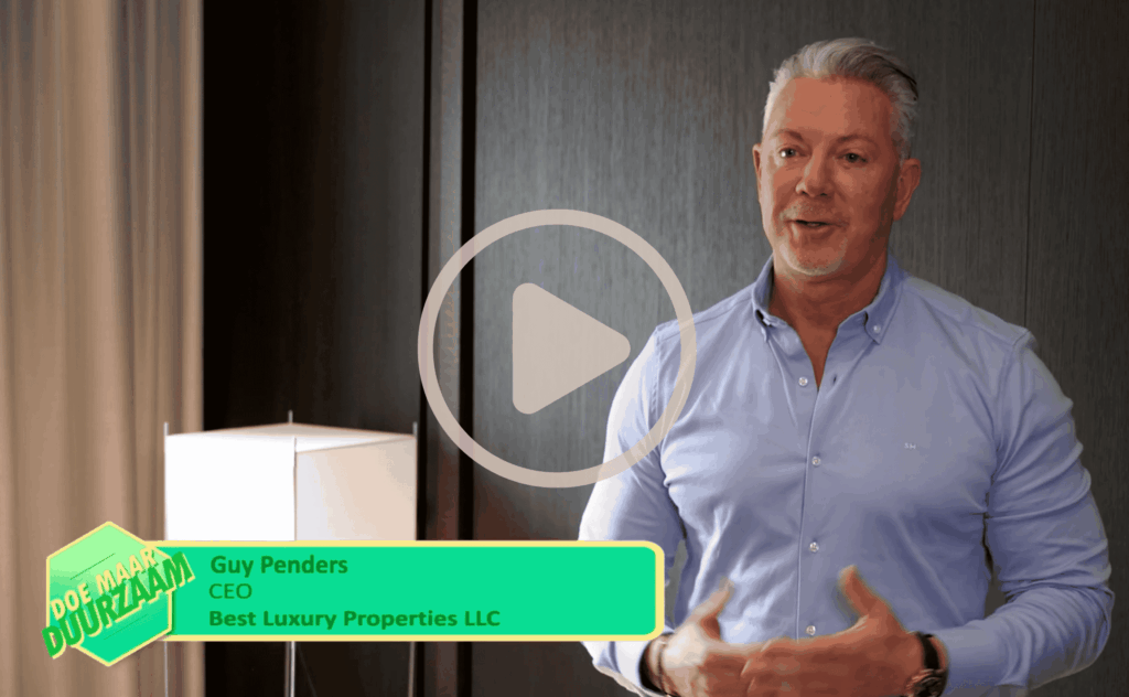 Doe Maar Duurzaam met Guy Penders en Best Luxury Properties